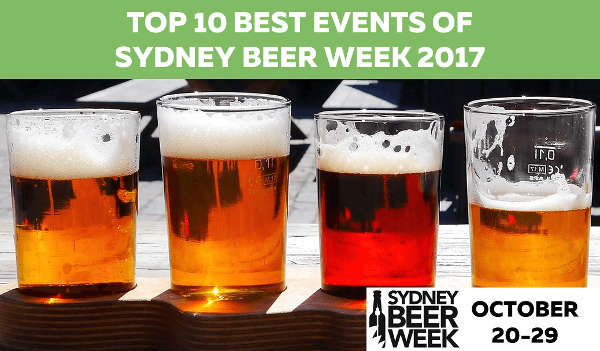 Top 10 Best Events of Sydney Beer Week 2017