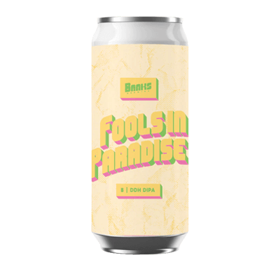 Banks Brewing Fools In Paradise DDH DIPA 500ml Can