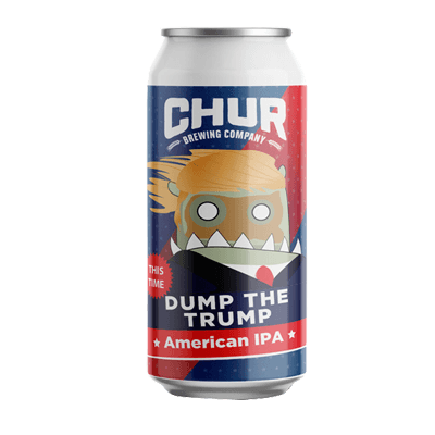 Chur Dump the Trump (This Time) 440ml Can