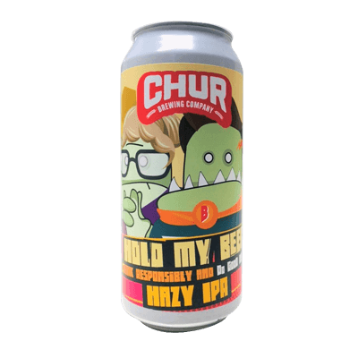 Chur Hold My Beer Hazy IPA