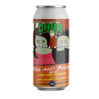 Chur Ross And Rachael - Hazy Hop Buddies #1 NEIPA