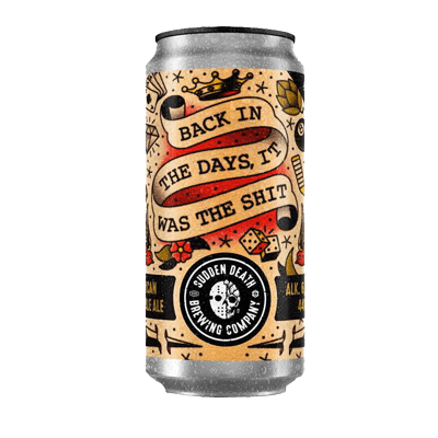 Sudden Death Brewing Back In The Days, It Was The Shit American India Pale Ale 440ml Can